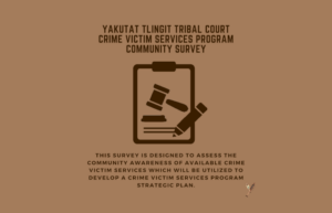 Read more about the article Yakutat Tlingit Tribal Court Crime Victim Services Program Community Survey